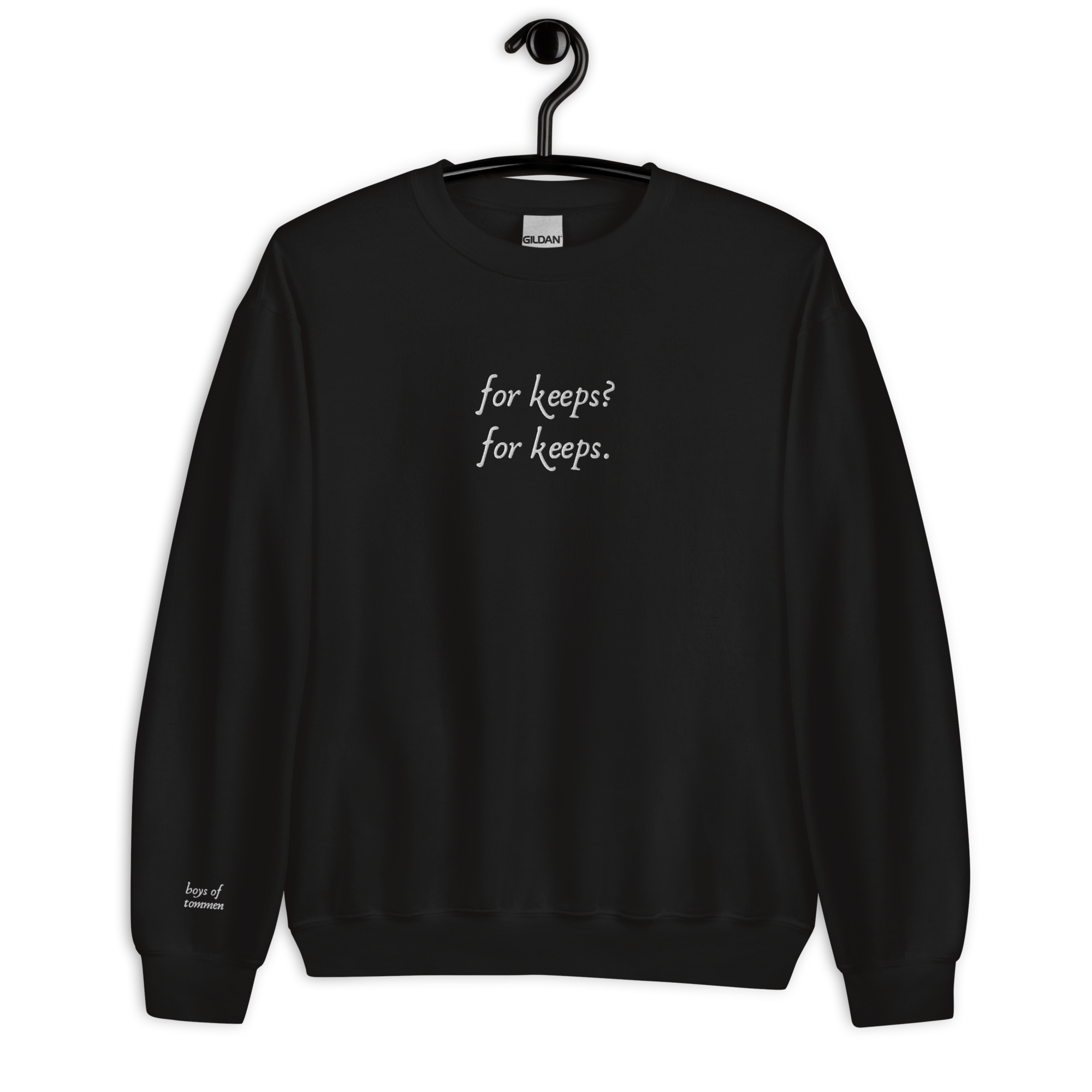 "For Keeps" Unisex Sweatshirt
