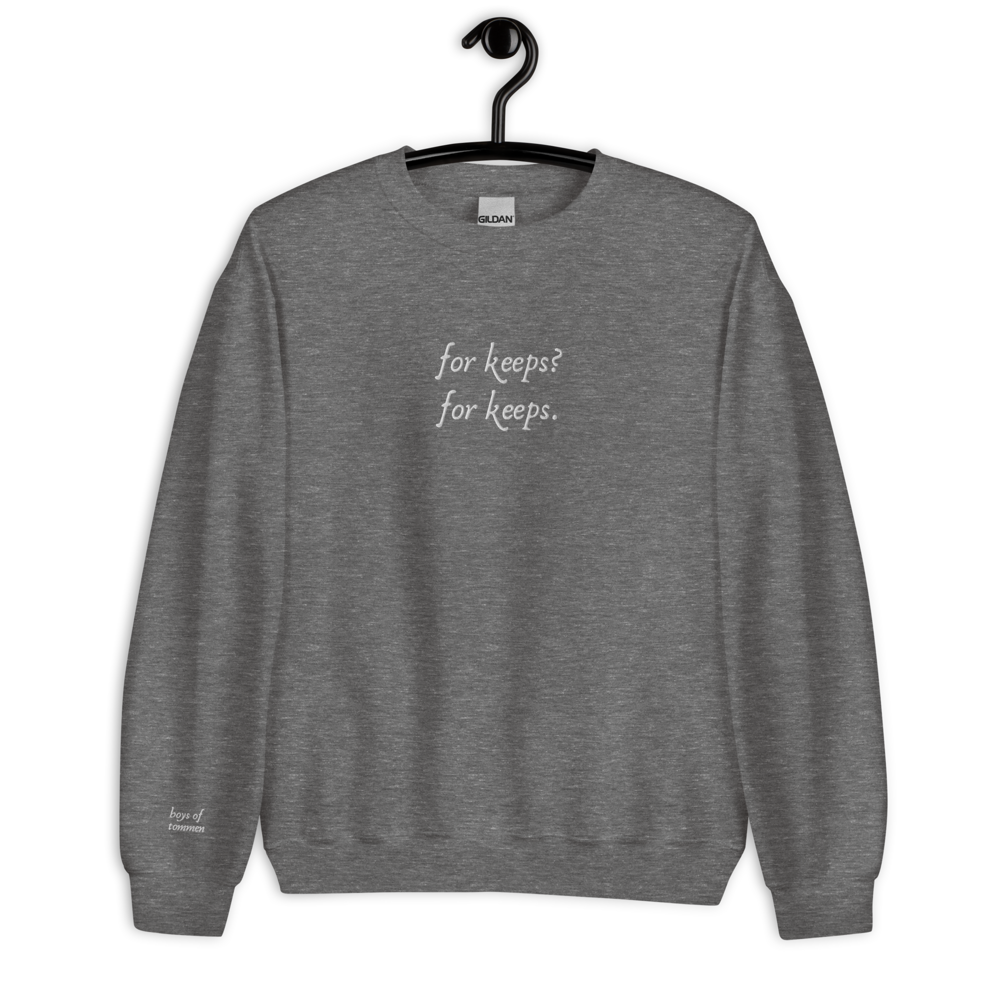 "For Keeps" Unisex Sweatshirt